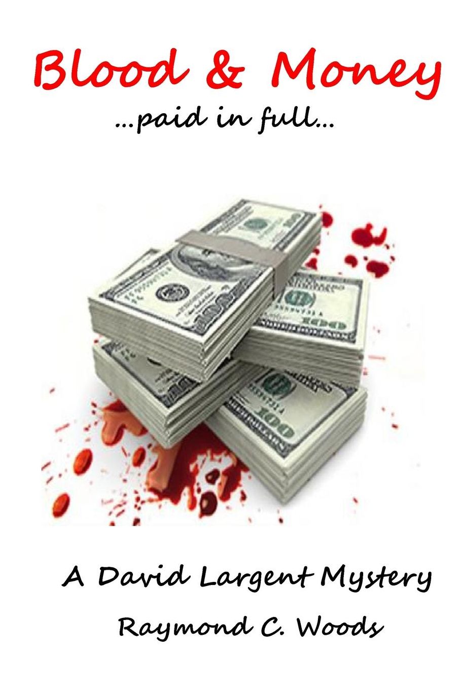 Blood and Money ...paid in full...