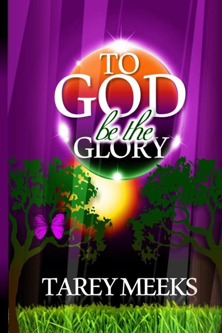 To God Be The Glory