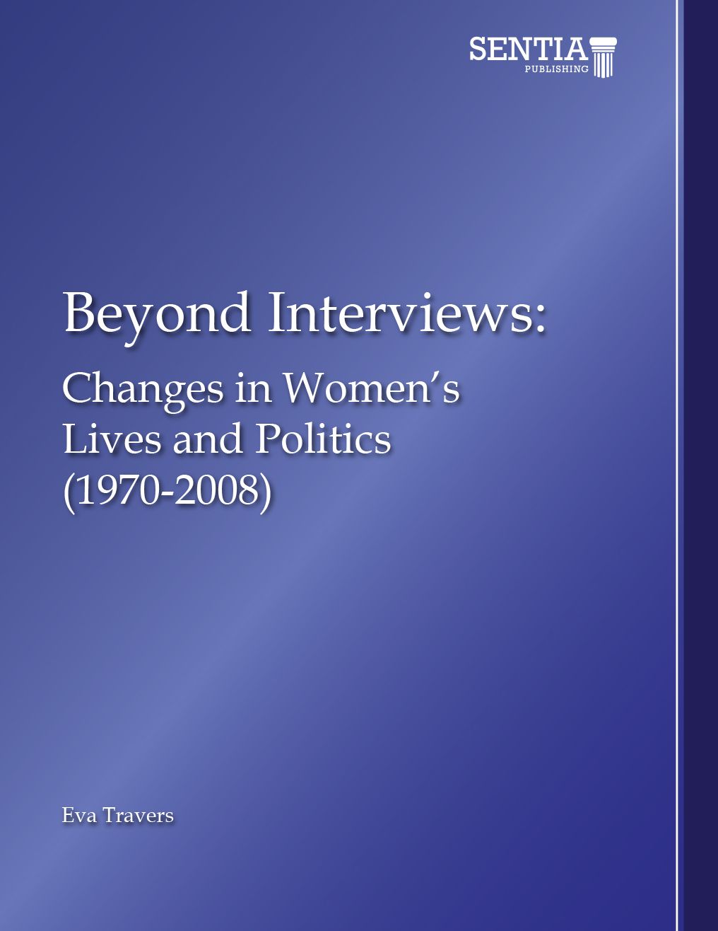Beyond Interviews:: Changes in Women's Lives and Politics (1970-2008)