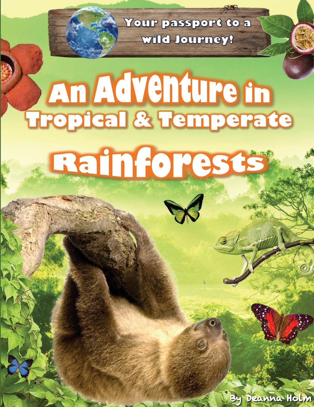 An Adventure in Tropical & Temperate Rainforests