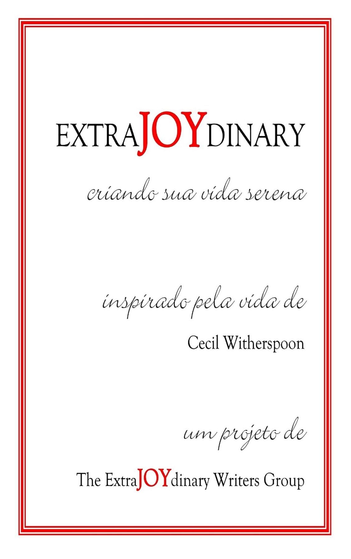 EXTRAJOYDINARY: criando sua vida serena