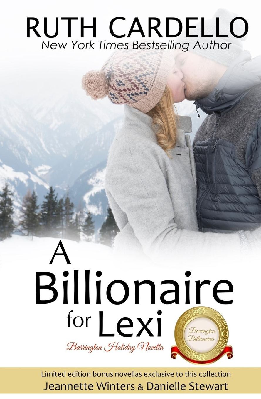 A Billionaire For Lexi: Barrington Billionaire Holiday Novella