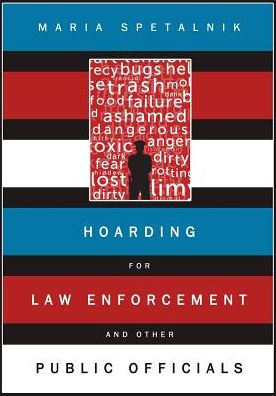 Hoarding for Law Enforcement and Other Public Officials