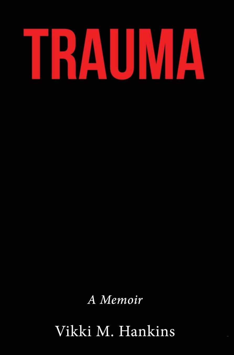Trauma: A Memoir