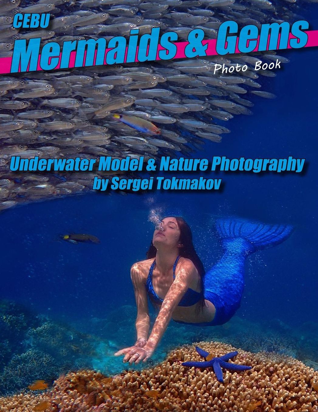 Mermaids and Gems: Underwater Photography by Sergei Tokmakov