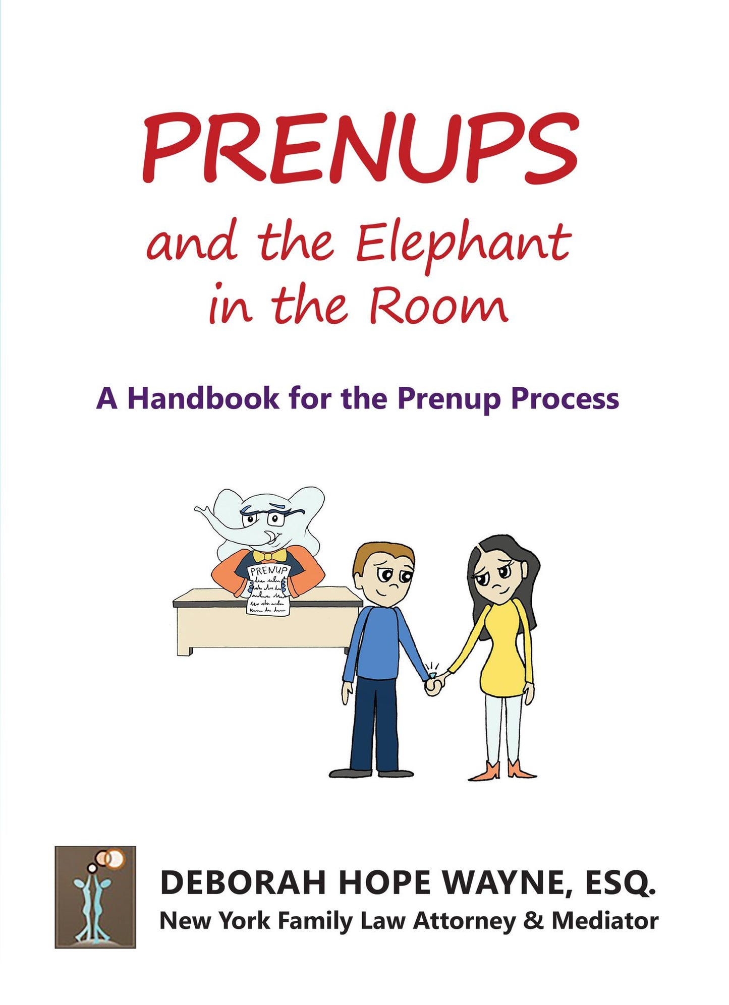 Prenups and the Elephant in the Room: A Handbook for the Prenup Process
