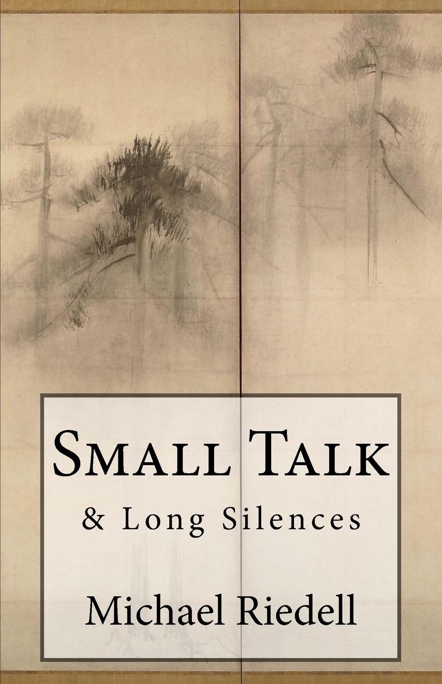 Small Talk & Long Silences