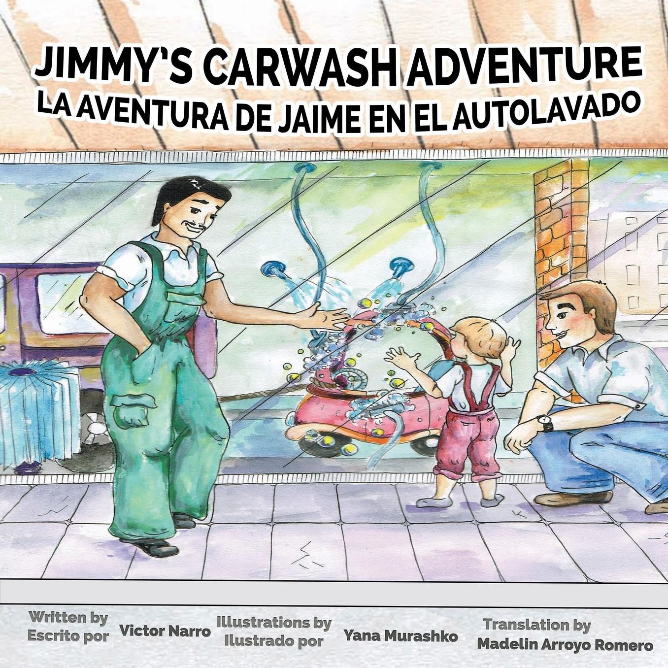 Jimmy's Carwash: La Aventura de Jaime En El Autolavado