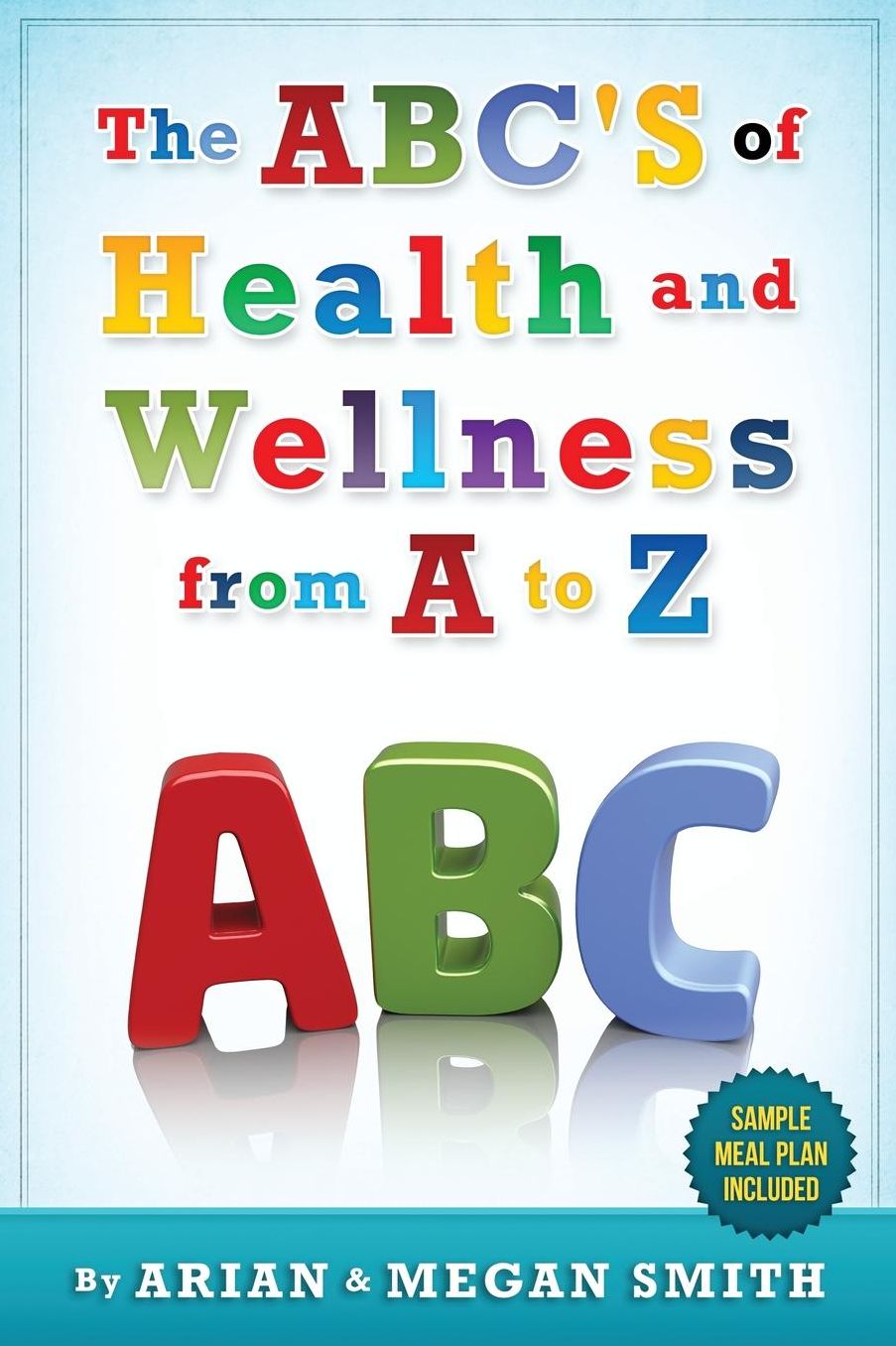 The ABC's of Health and Wellness from A-Z