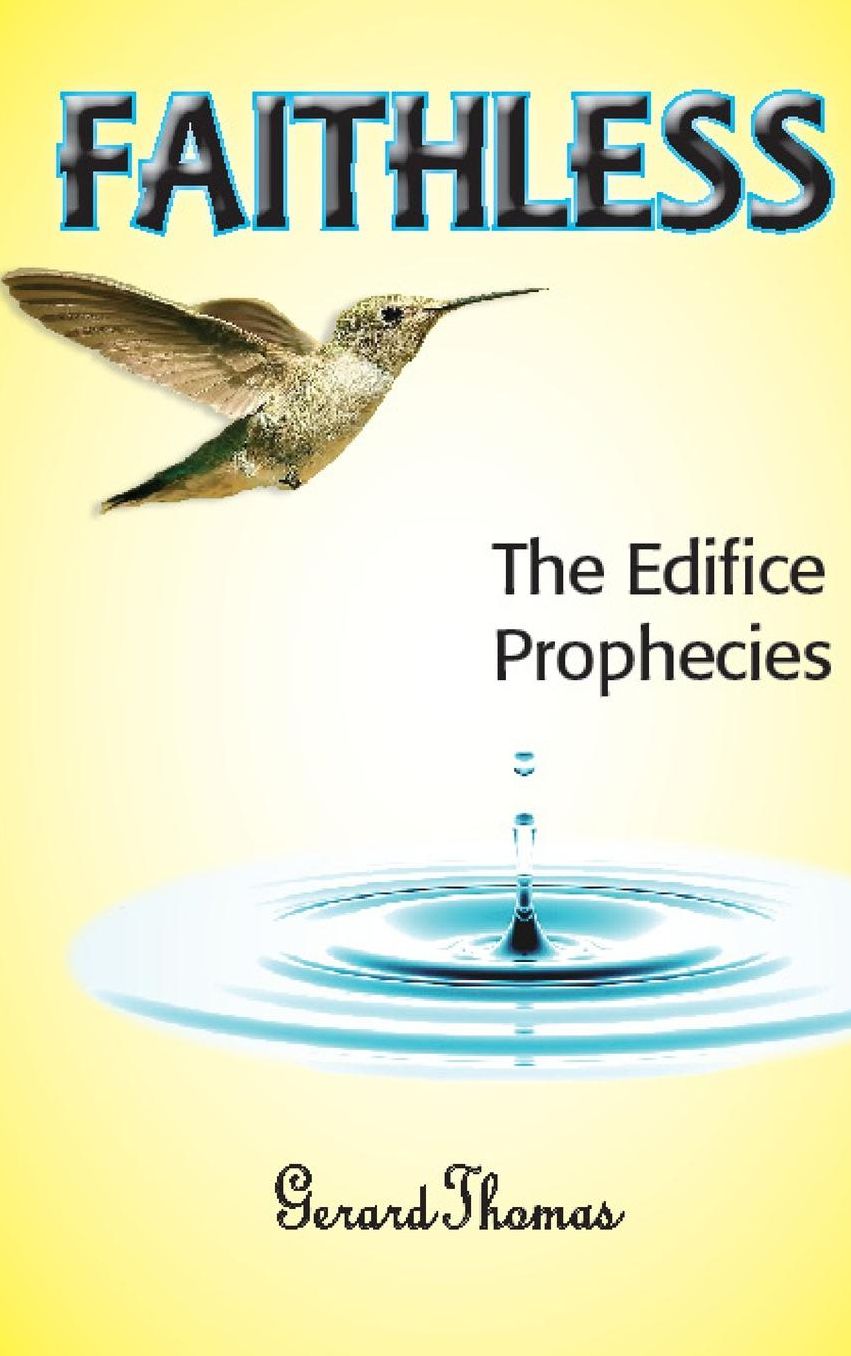 FAITHLESS: The Edifice Prophecies