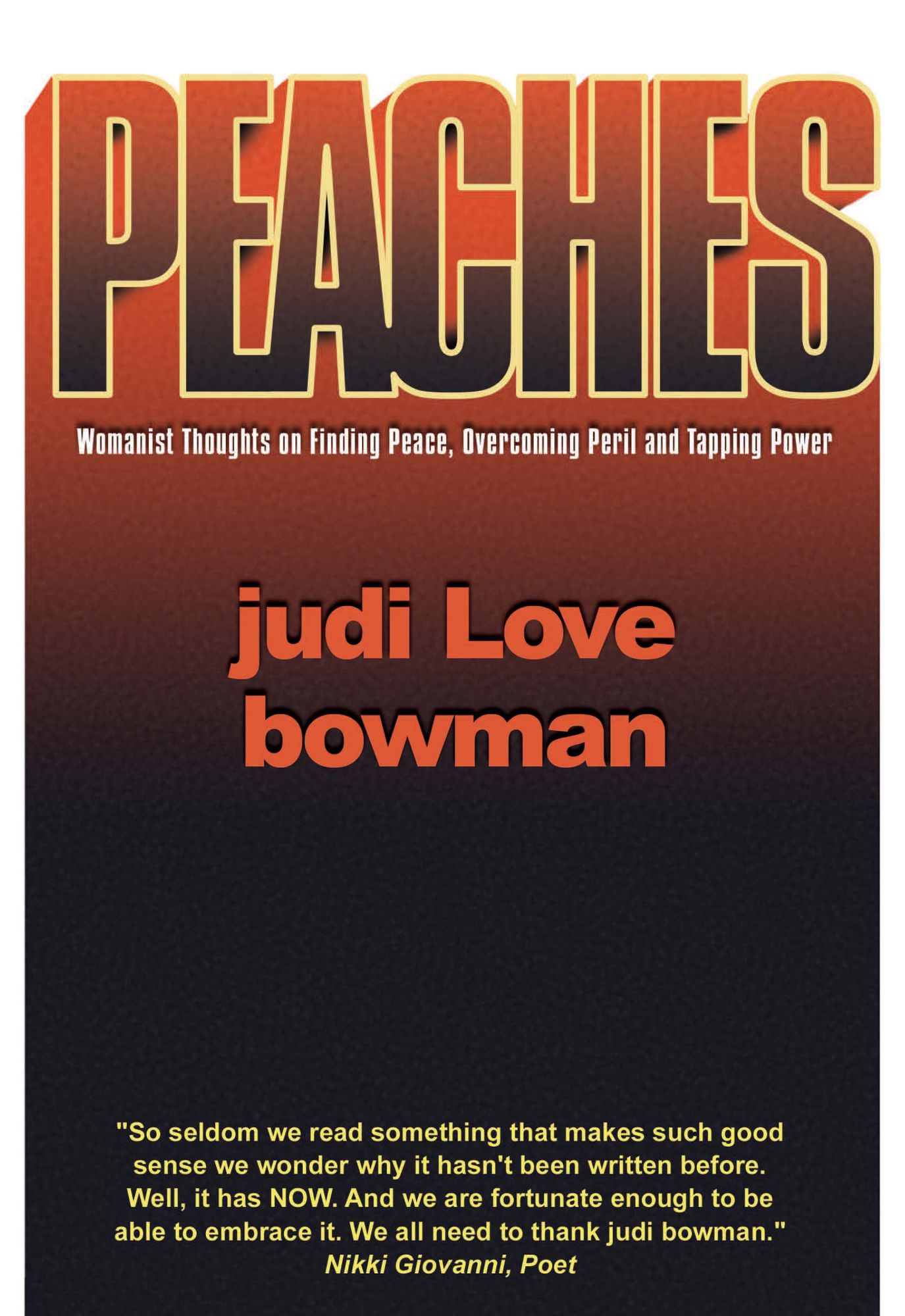 Peaches: Womanist Thoughts on Finding Peace, Overcoming Peril and Tapping Power