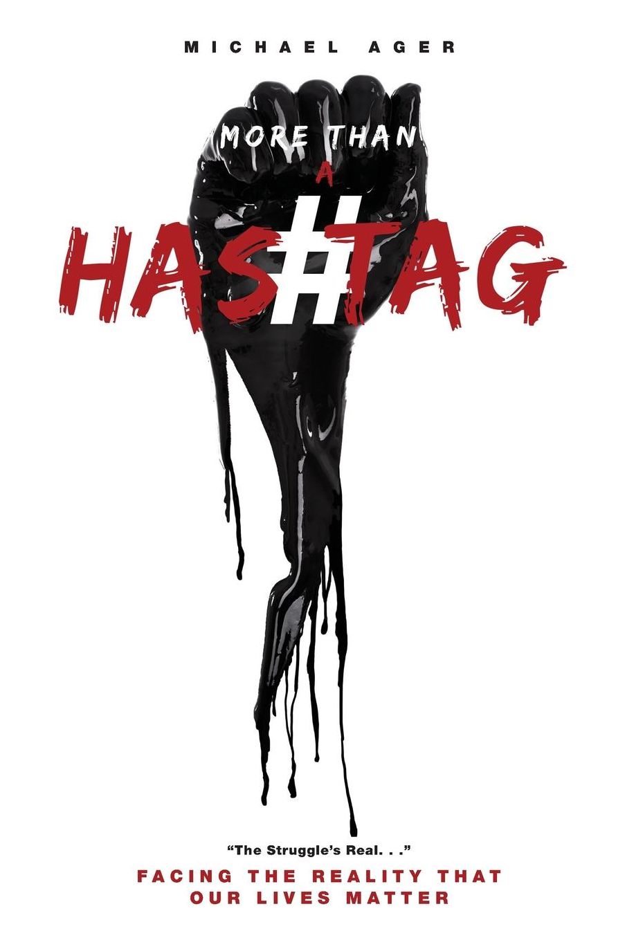 More Than a Hashtag: Facing the Reality That Our Lives Matter