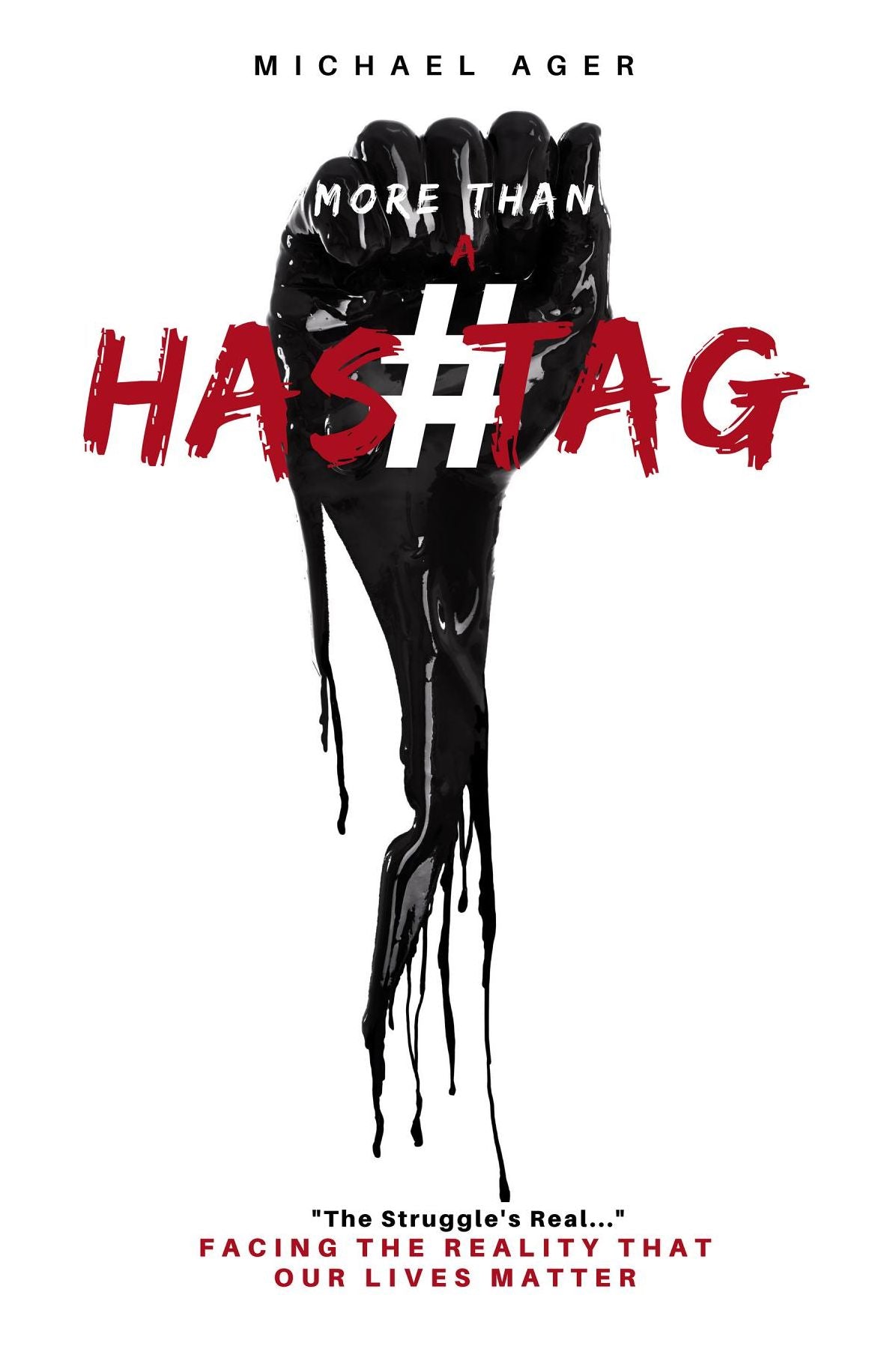More Than a Hashtag: Facing the Reality That Our Lives Matter