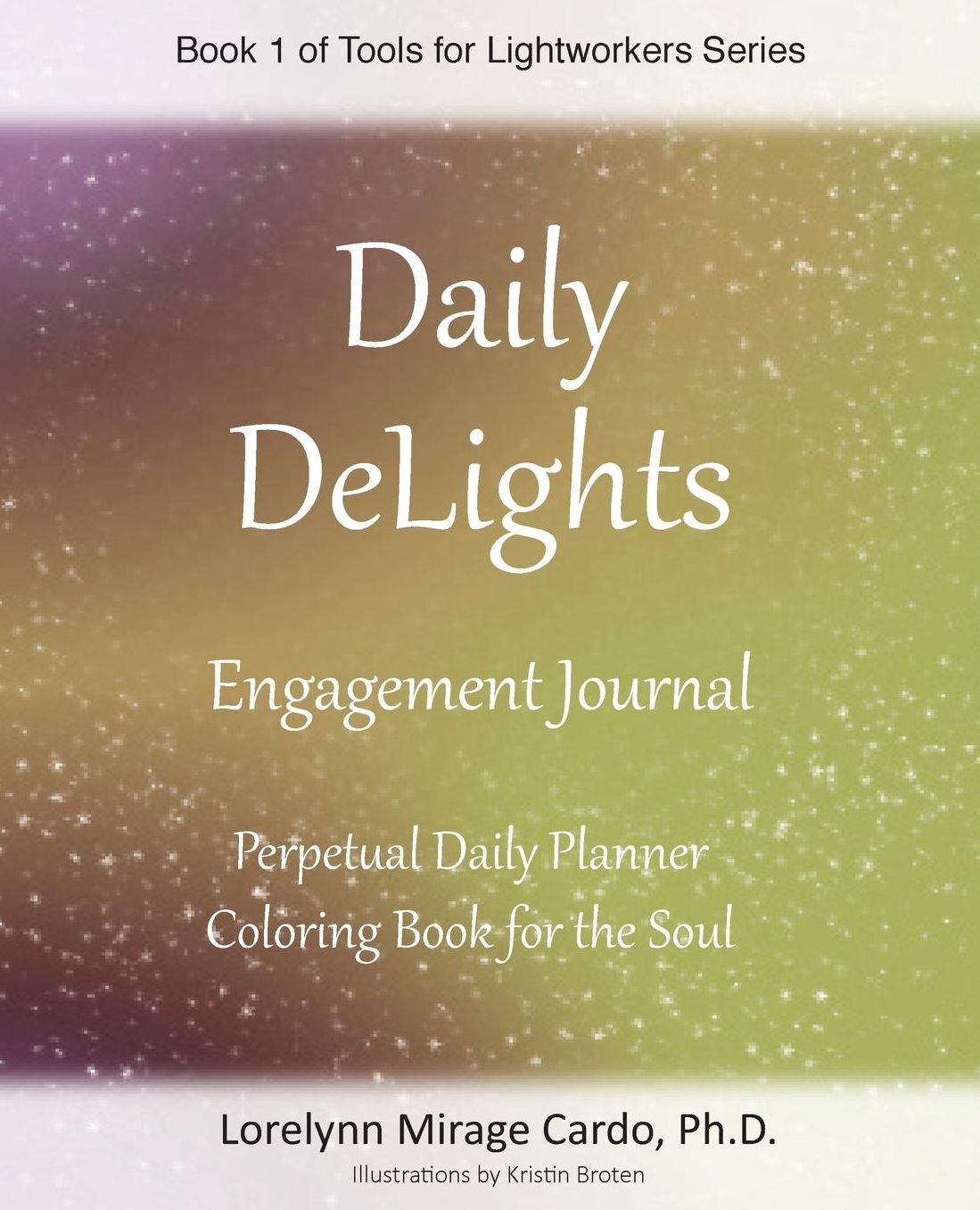 Daily DeLights Engagement Journal for Lightworkers