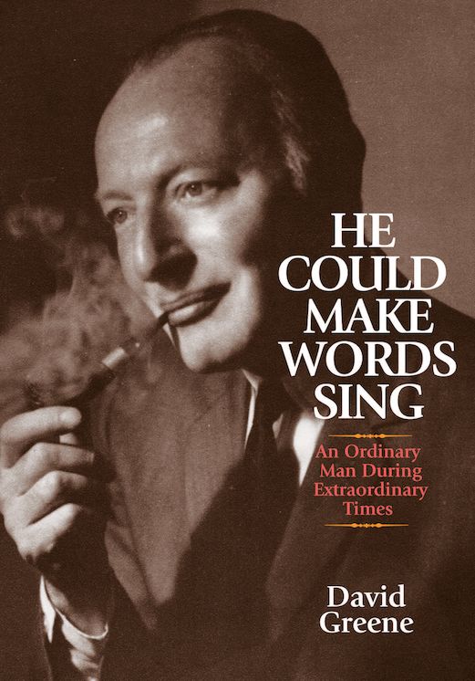 He Could Make Words Sing: An Ordinary Man During Extraordinary Times