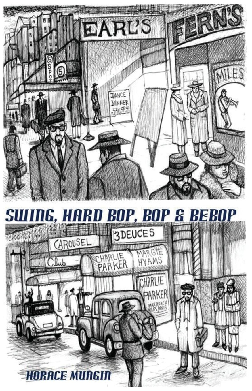 Swing, Hard Bop, Bop Bebop