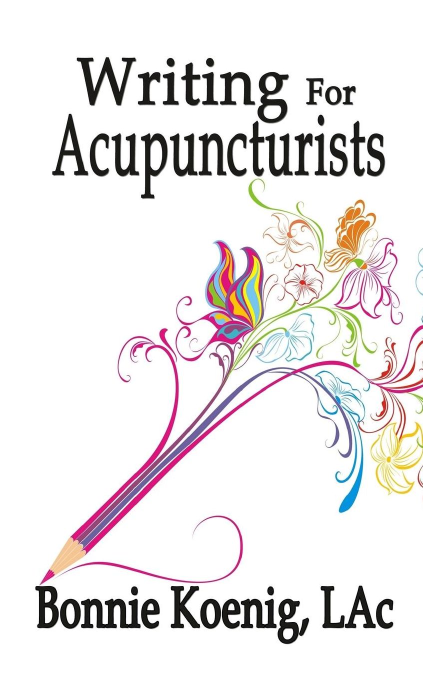 Writing For Acupuncturists