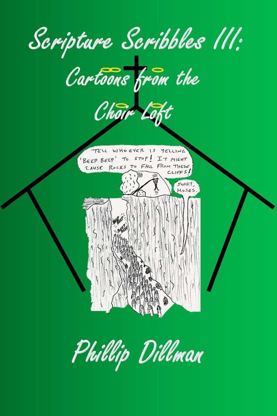 Scripture Scribbles III: Cartoons From The Choir Loft