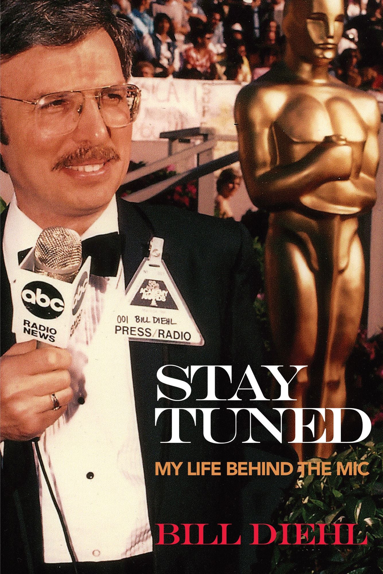 Stay Tuned: My Life Behind the Mic