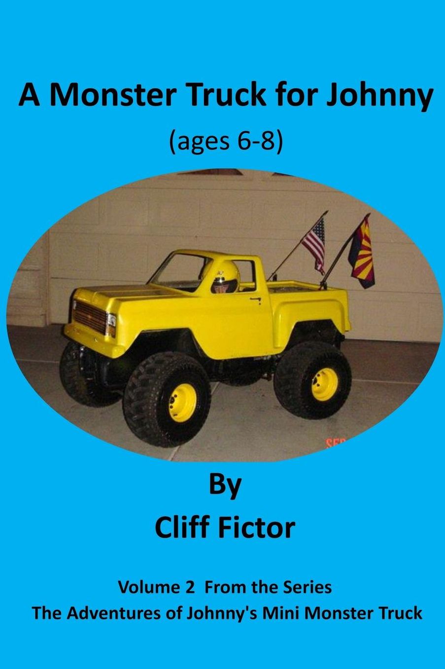 A Monster Truck for Johnny (ages 6-8)