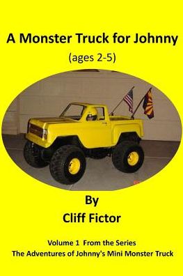 A Monster Truck for Johnny (ages 2-5)