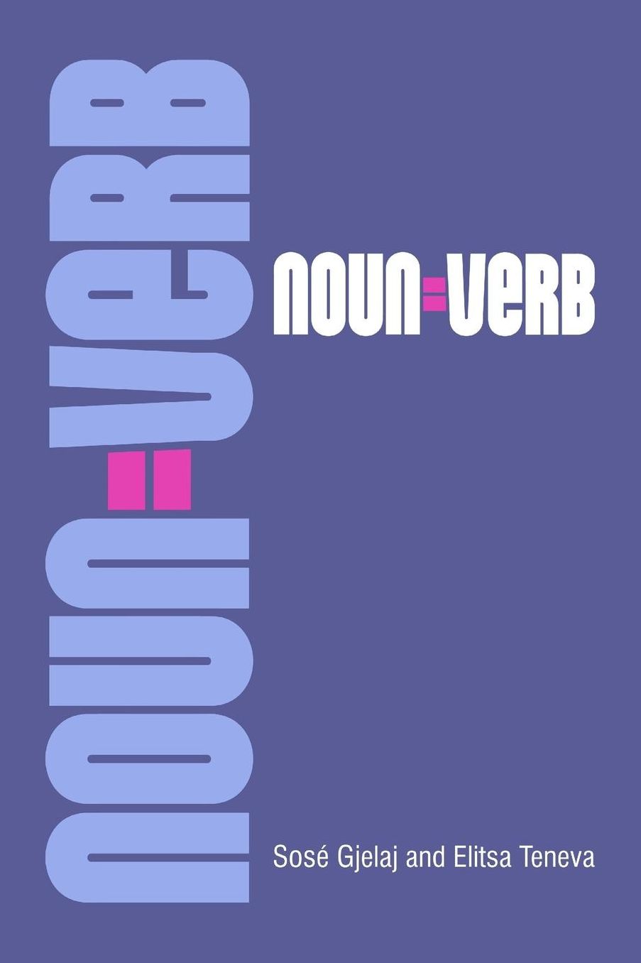 Noun=Verb