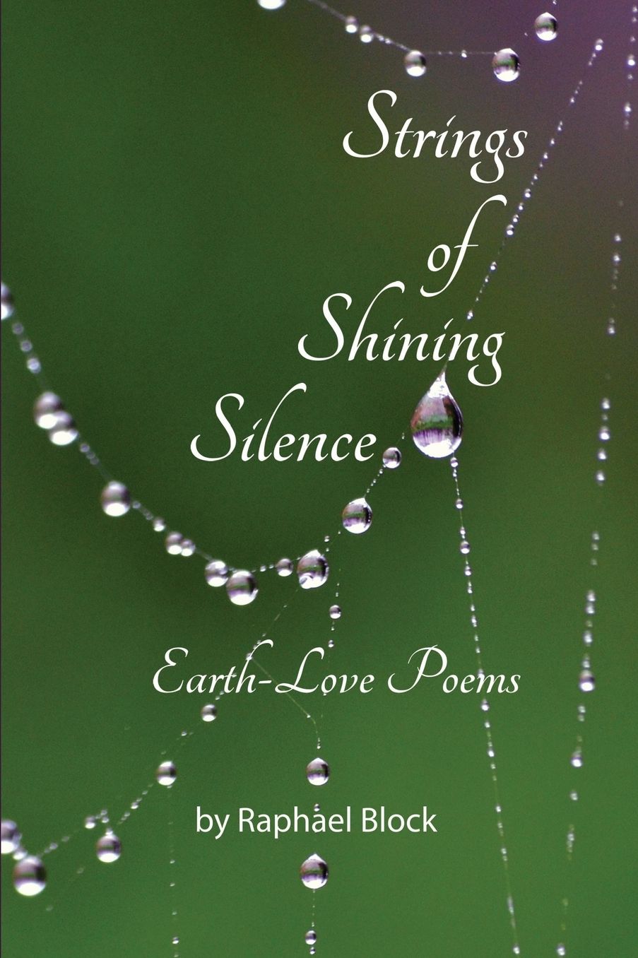 Strings of Shining Silence: Earth-Love Poems