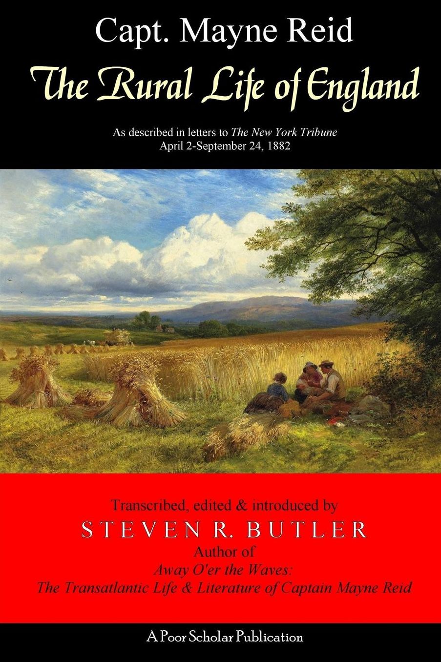 The Rural Life of England: As described in letters to The New York Tribune, April 2-September 24, 1882