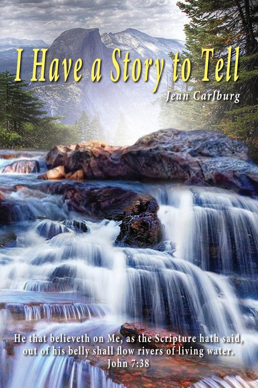 I Have a Story to Tell