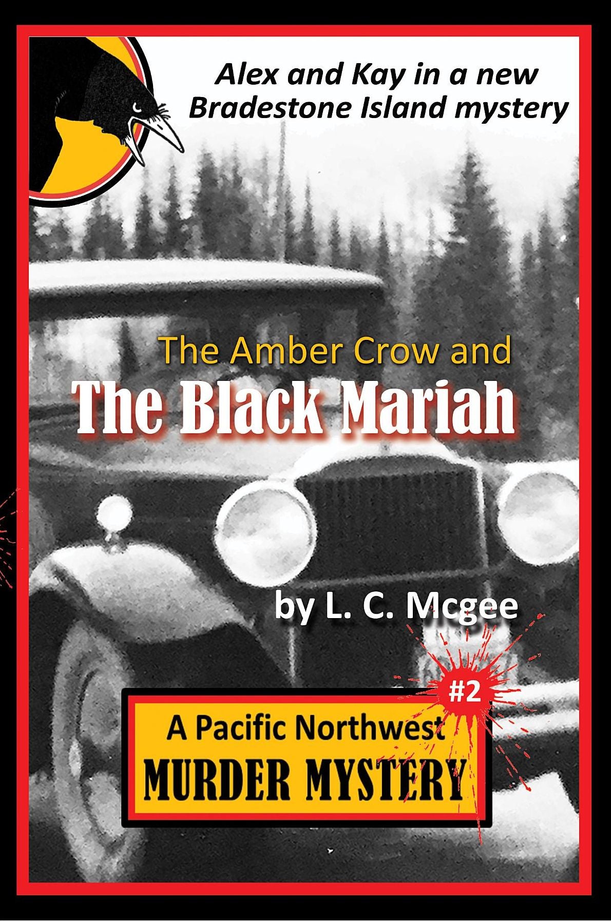 The Amber Crow and the Black Mariah: Pacific Northwest Murder Mystery #2