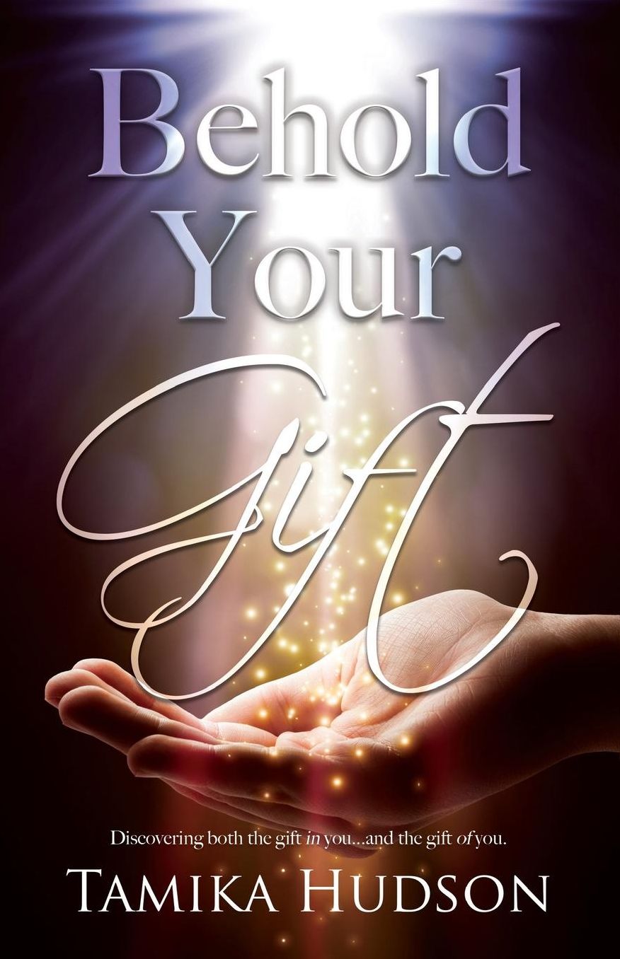 Behold Your Gift