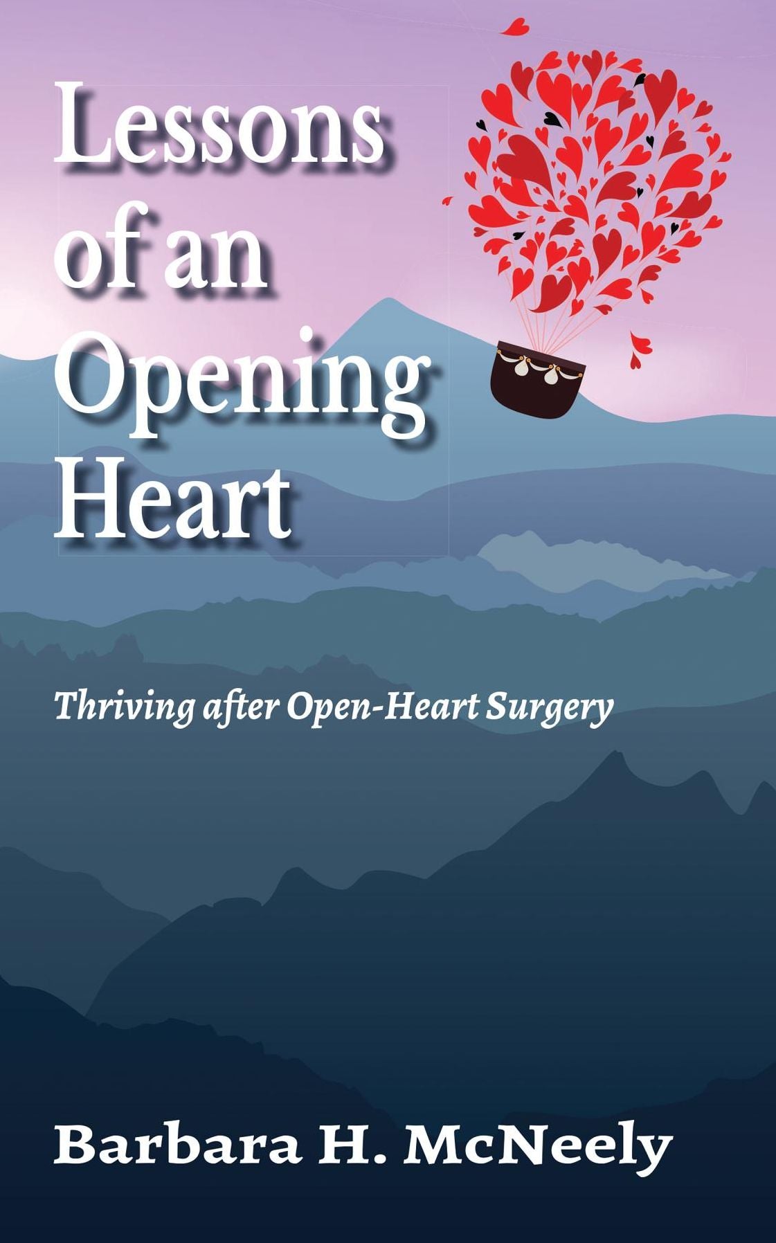 Lessons of an Opening Heart: Thriving after Open-Heart Surgery