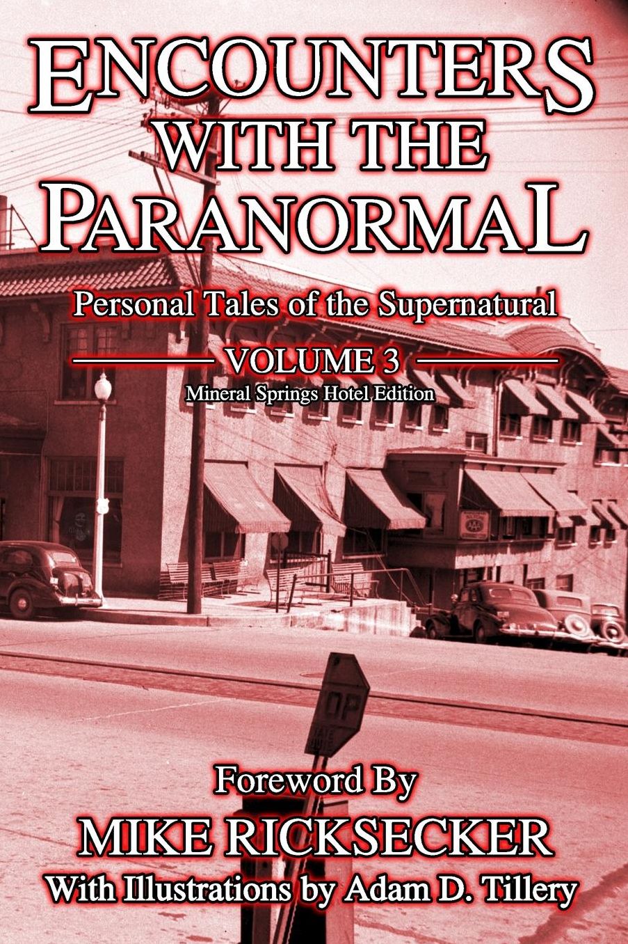 Encounters With The Paranormal: Volume 3: Personal Tales of the Supernatural