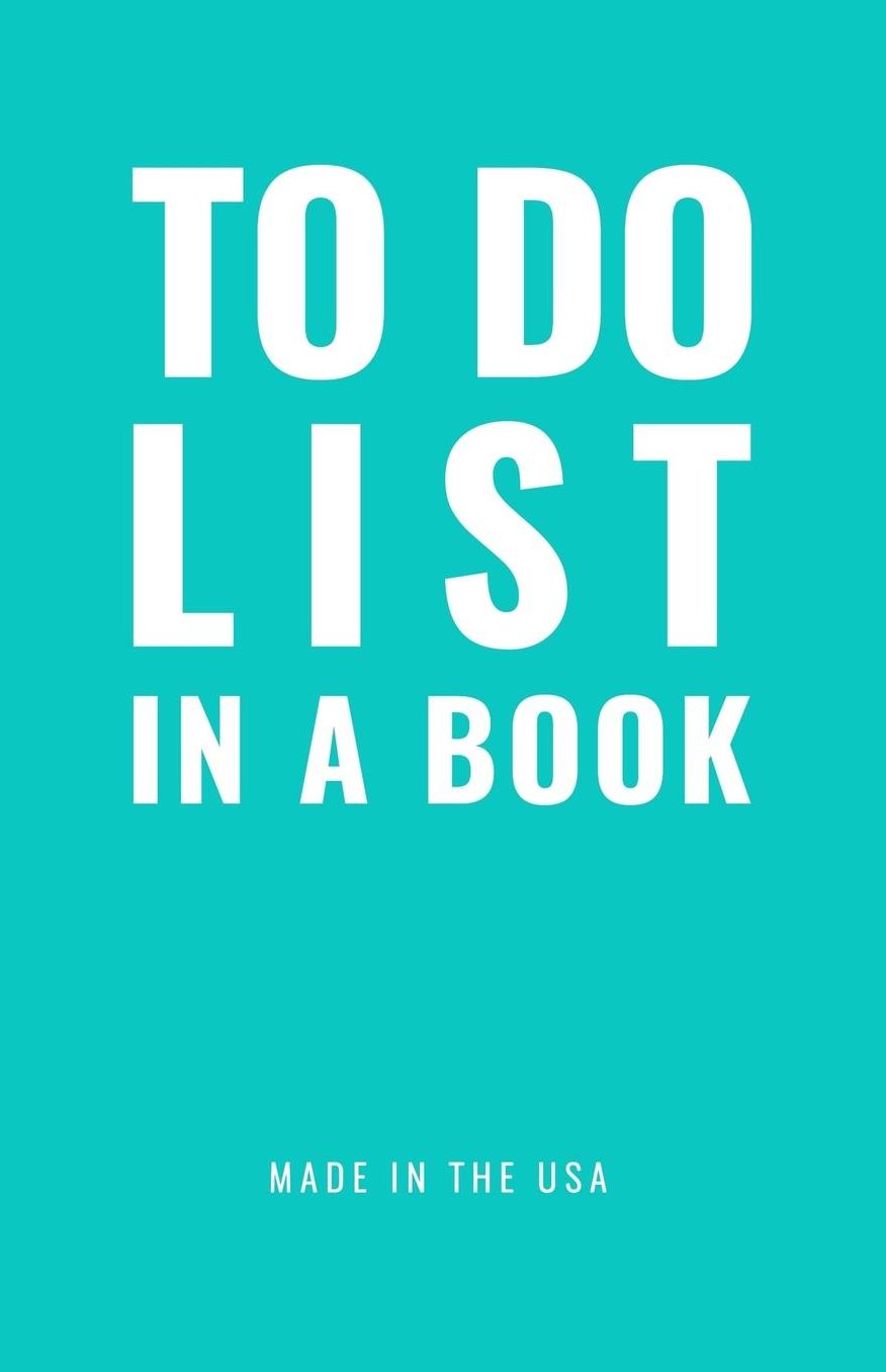 TO DO LIST IN A BOOK - Best To Do List to Increase Your Productivity and Prioritize Your Tasks More Effectively - Non Dated / Undated - 5.5" x 8.5" (The Maverick Turquoise): Daily Planner