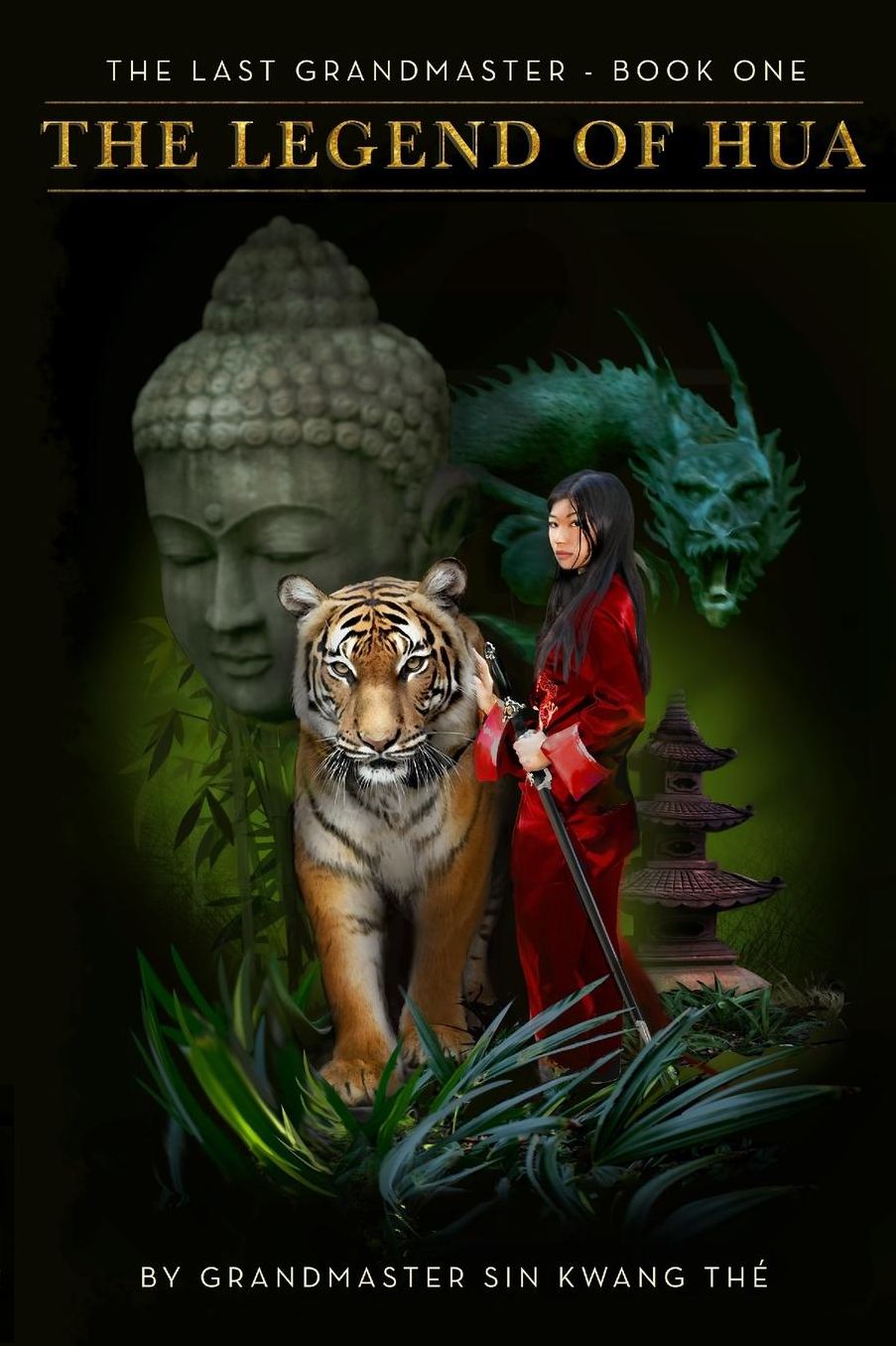 The Last Grandmaster - The Legend of Hua: Book One
