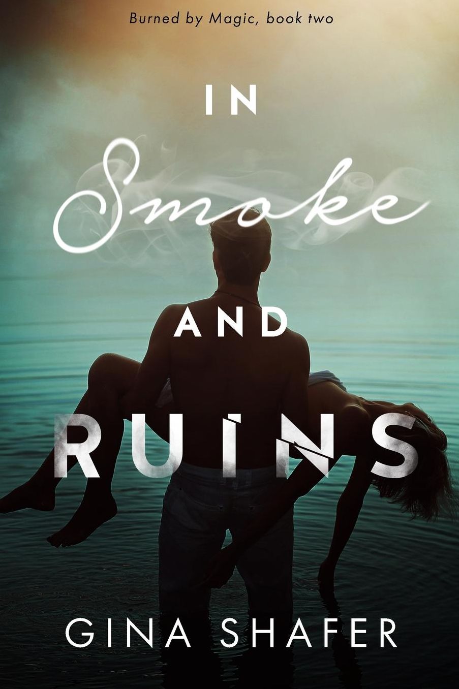 In Smoke and Ruins