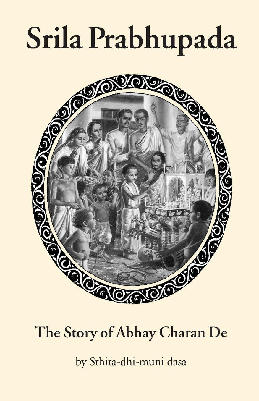 Srila Prabhupada: The Story of Abhay Charan De