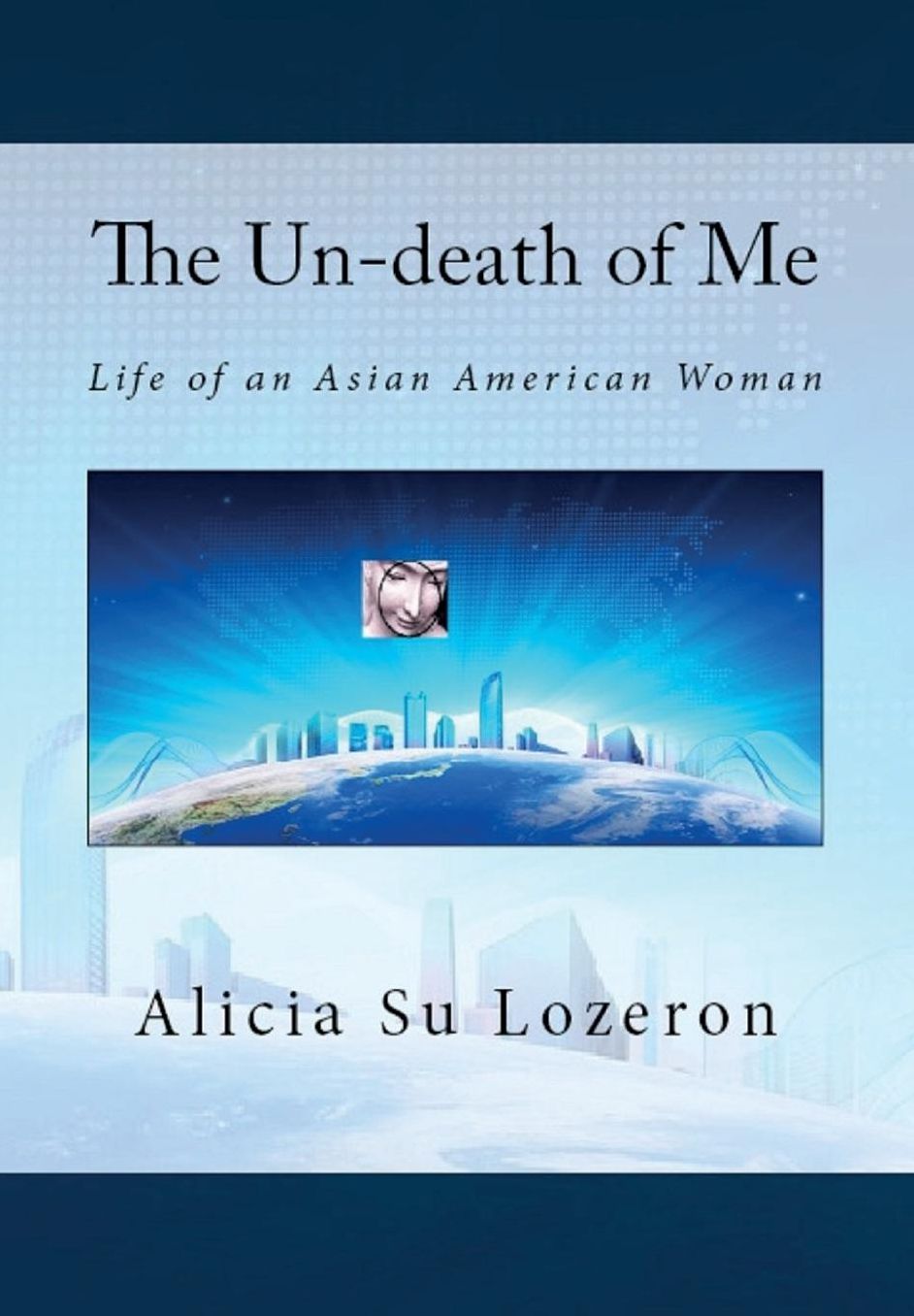 The Un-death of Me: Life of an Asian American Woman