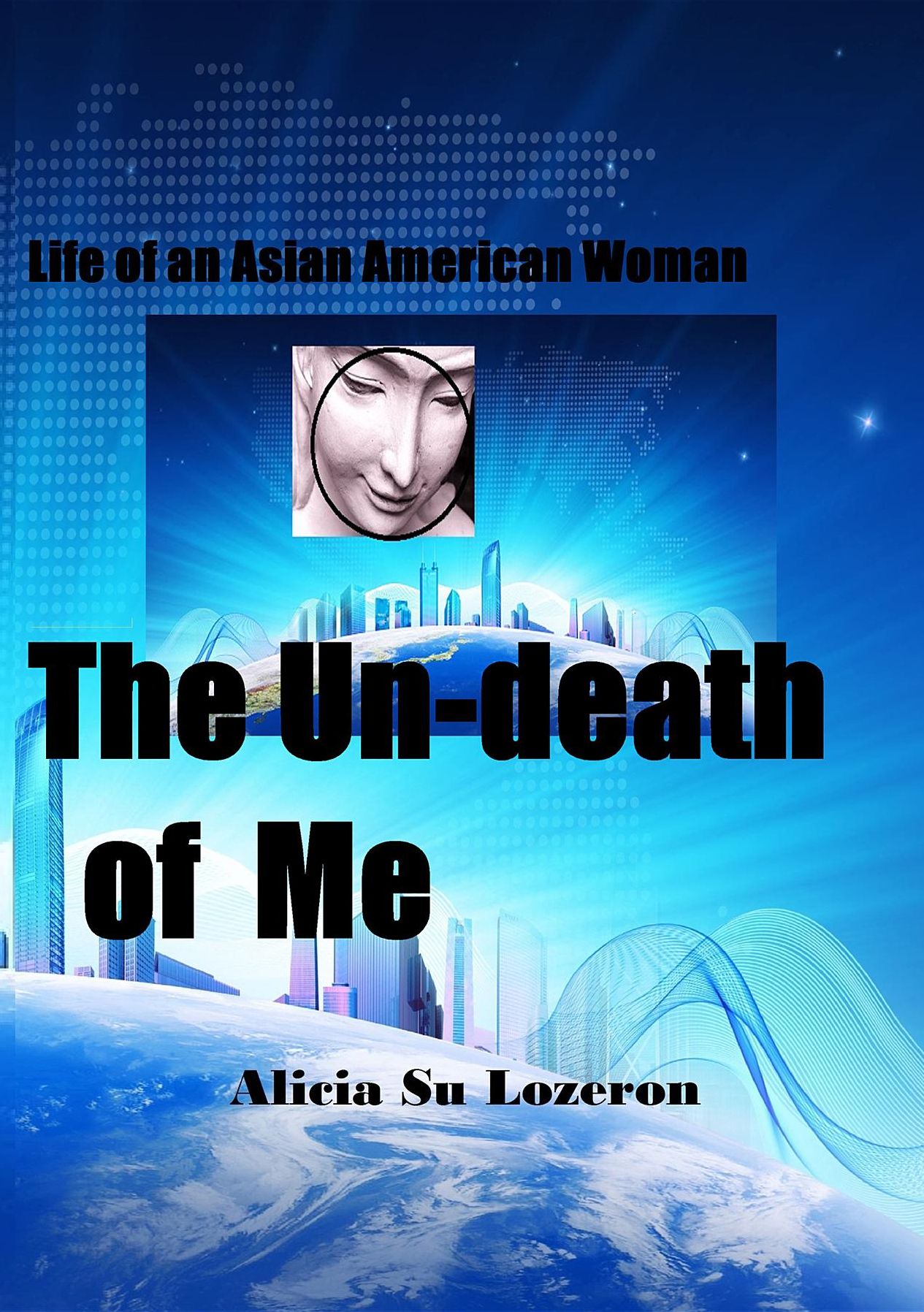 The Un-death of Me: Life of an Asian American Woman