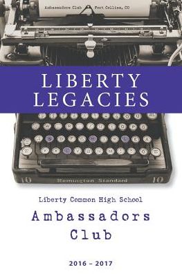 Liberty Legacies: 2016-2017