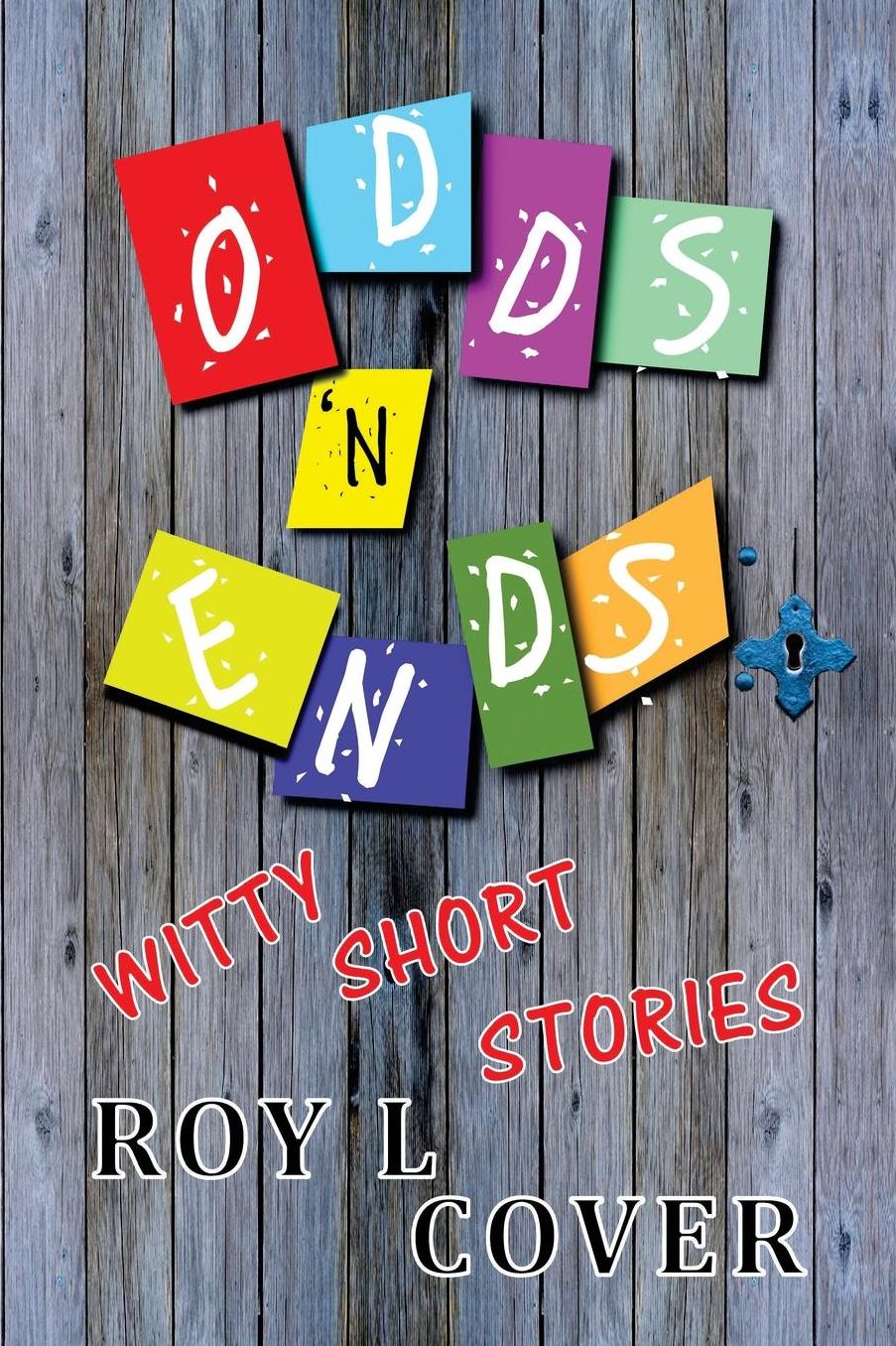 Odds 'N Ends: Witty Short Stories