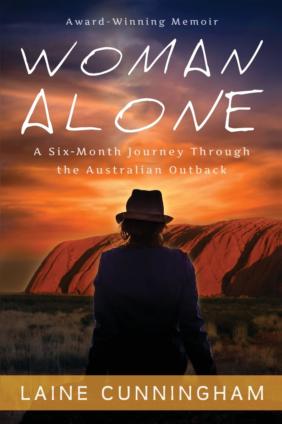 Woman Alone: A Six-Month Journey Through the Australian Outback