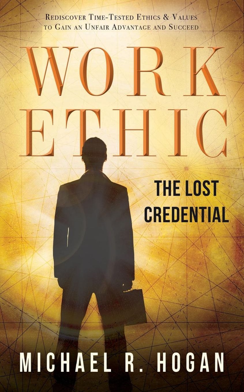 Work Ethic: The Lost Credential