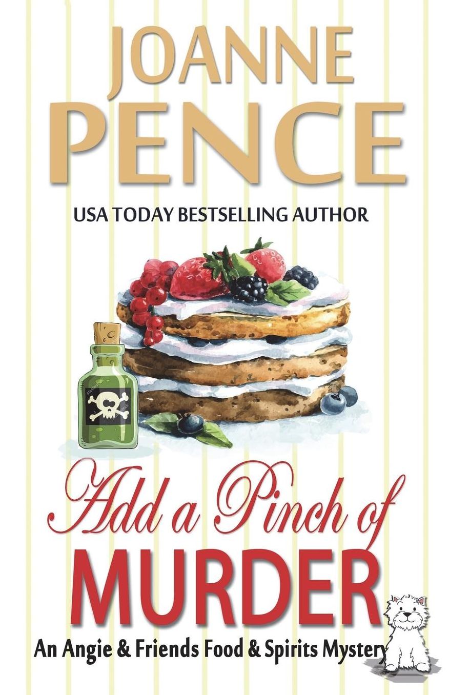 Add a Pinch of Murder: An Angie & Friends Food & Spirits Mystery