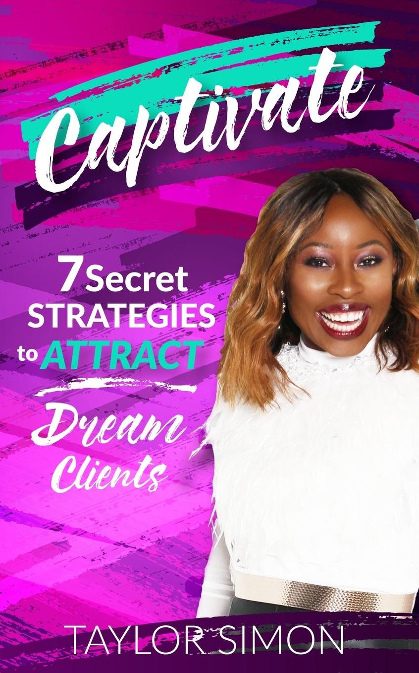 Captivate: 7 Secret Strategies to Attract Dream Clients