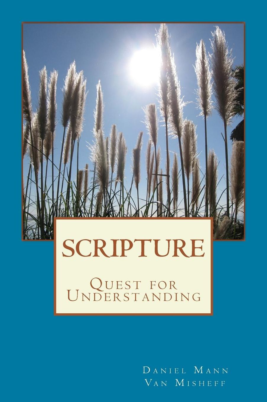SCRIPTURE: Quest for Understanding