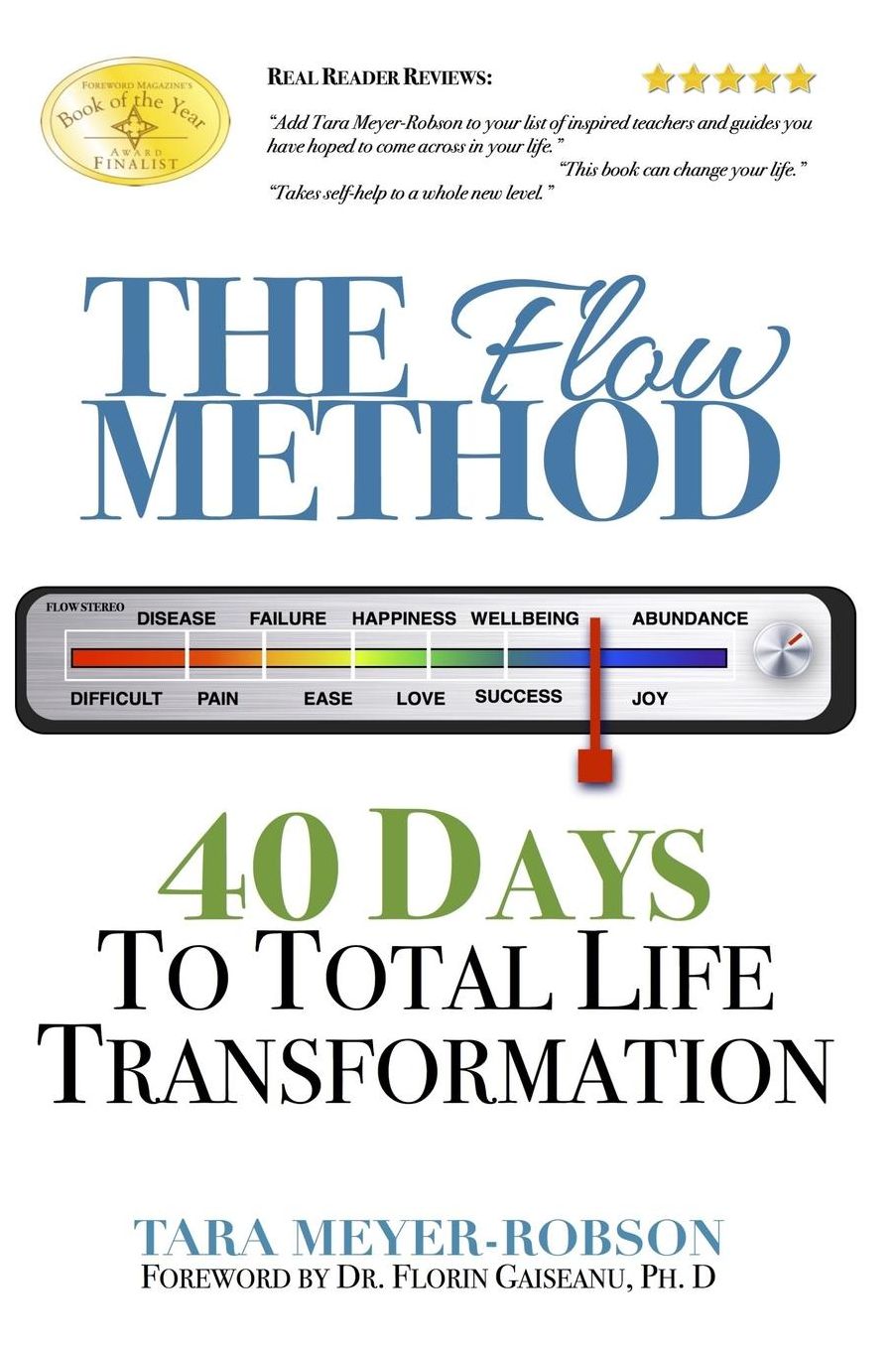 The Flow Method: : 40 Days to Total Life Transformation