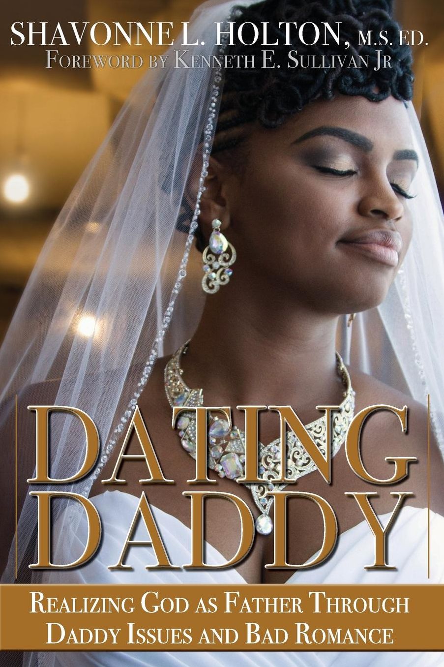 Dating Daddy: Realizing God as Father through Daddy Issues and Bad Romance