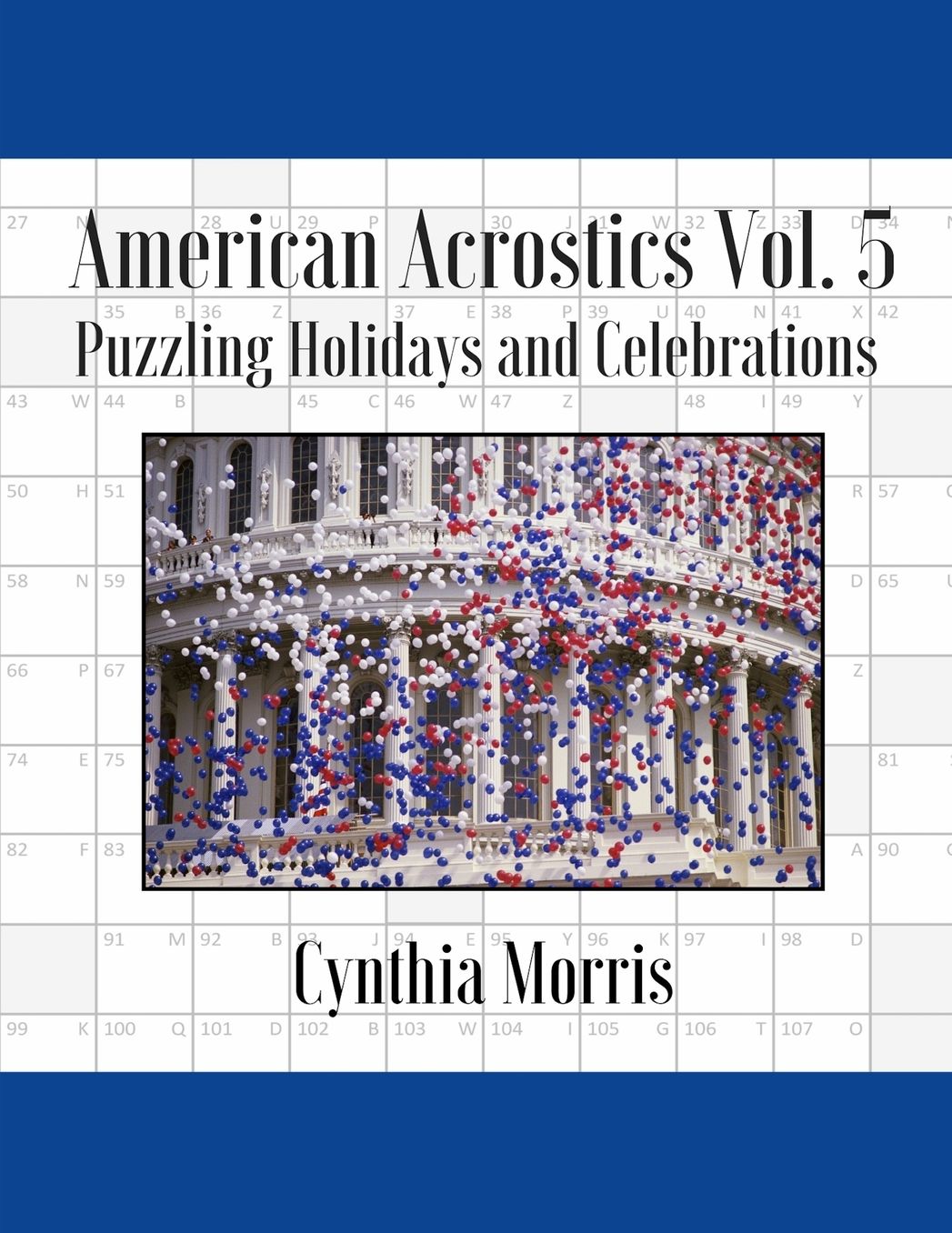 American Acrostics Volume 5: Puzzling Holidays and Celebrations