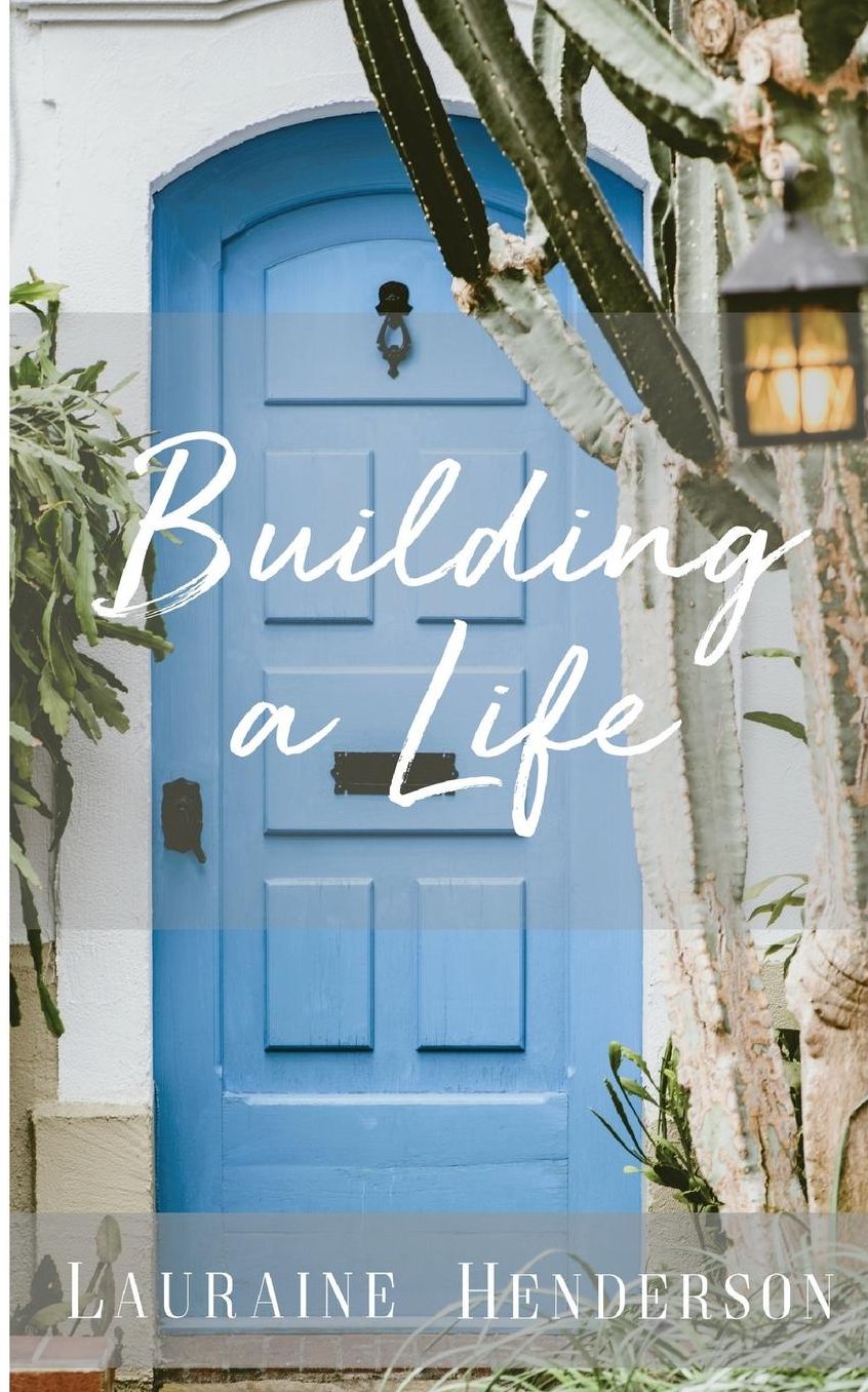 Building a Life